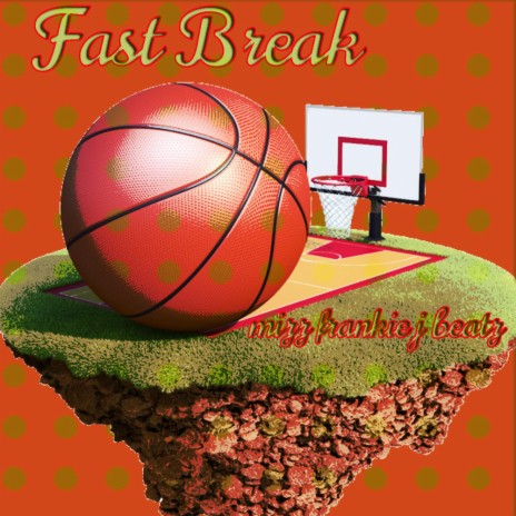 Fast Break | Boomplay Music