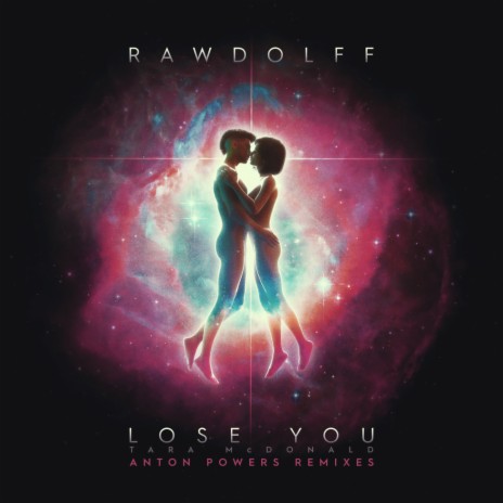 Lose You ft. Tara Mcdonald & Anton Powers | Boomplay Music