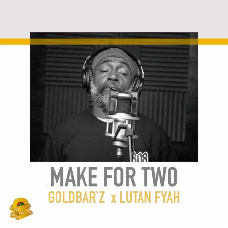 Make For Two ft. Lutan Fyah | Boomplay Music