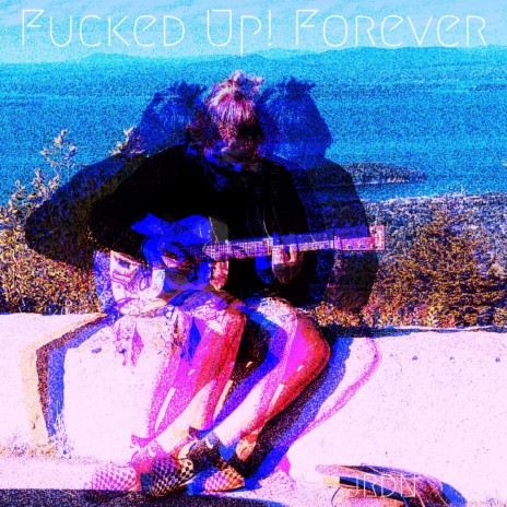 Fucked Up! (Acoustic Version)