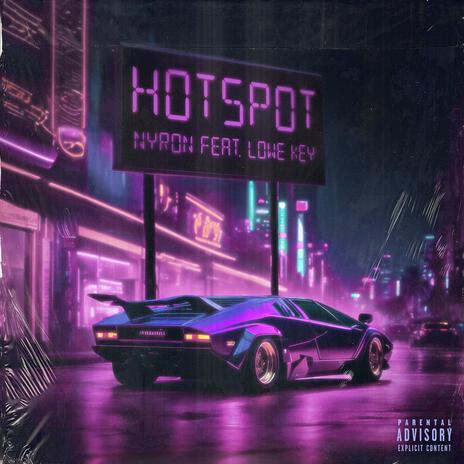 Hotspot ft. Lowe Key | Boomplay Music