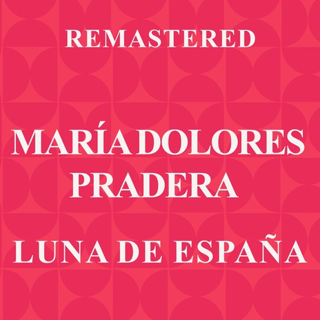 Luna de España (Remastered)