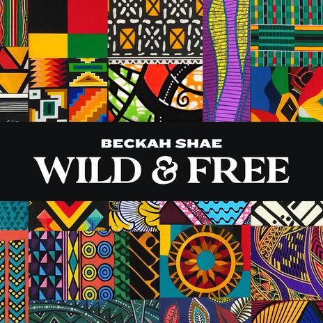 Wild & Free | Boomplay Music