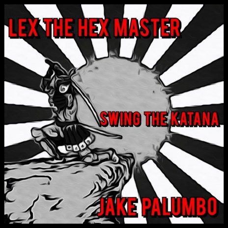 Swing The Katana (Accapella) ft. Jake Palumbo | Boomplay Music