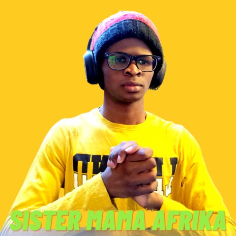 Sister Mama Afrika | Boomplay Music