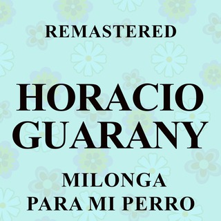 Milonga para mi perro (Remastered)