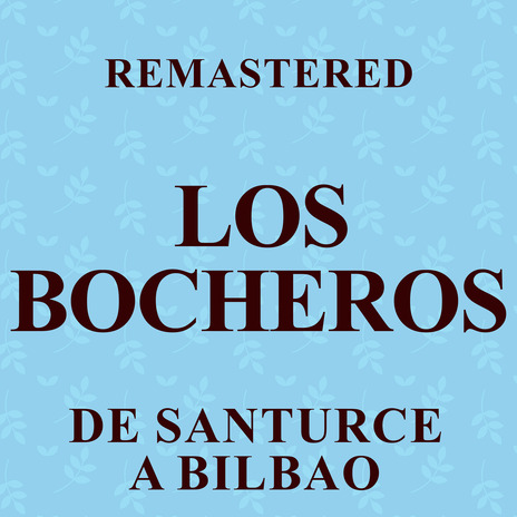 De Santurce a Bilbao (Remastered) | Boomplay Music