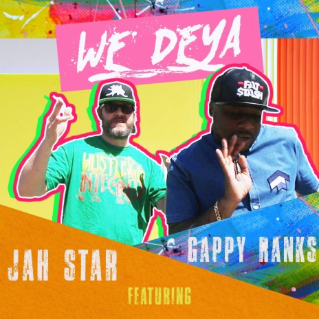 We Deya ft. Gappy Ranks | Boomplay Music