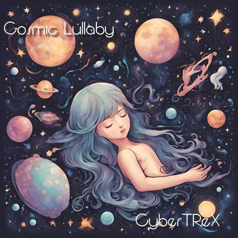 Cosmic Lullaby | Boomplay Music