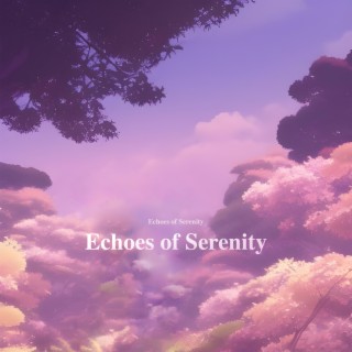 Echoes of Serenity