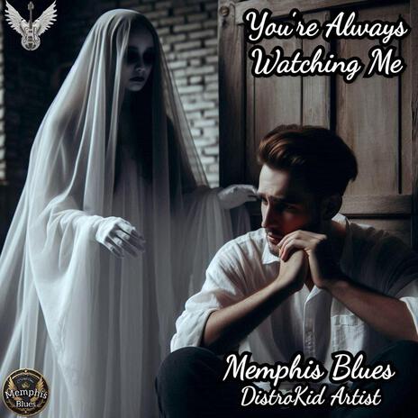 You're Always Watching Me | Boomplay Music