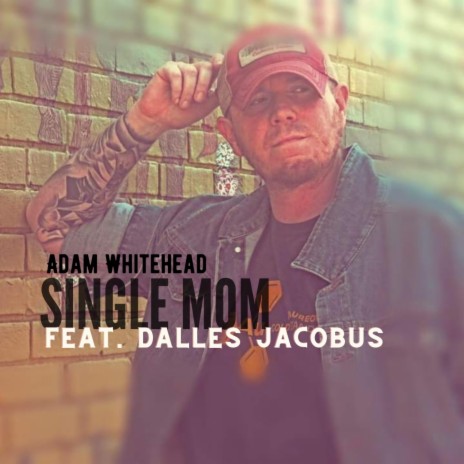 Single Mom ft. Dalles Jacobus | Boomplay Music