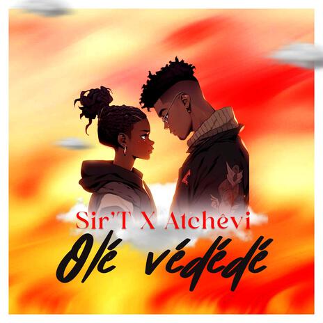 Olé vévédé ft. ATCHEVI | Boomplay Music