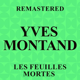 Les feuilles mortes (Remastered)