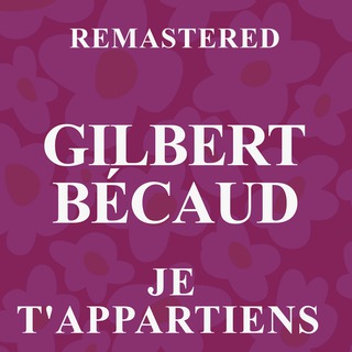 Je t'appartiens (Remastered)