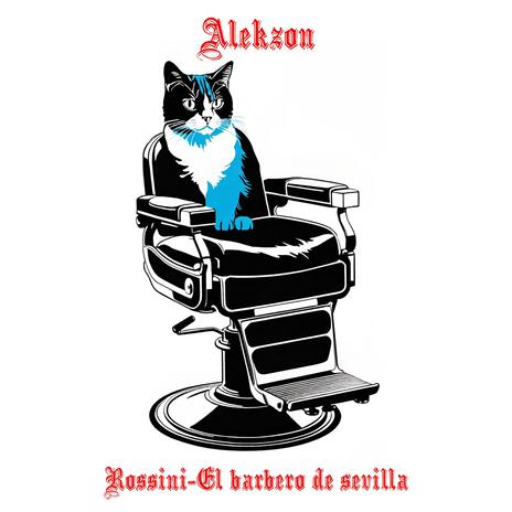 Rossini-The Barber of Seville (Alekzon D&B Edit) | Boomplay Music