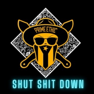 Shut Shit Down