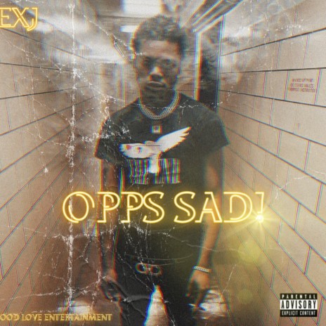 OPPS SAD! | Boomplay Music