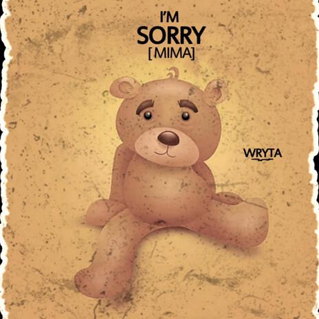 I'm Sorry (mima) | Boomplay Music