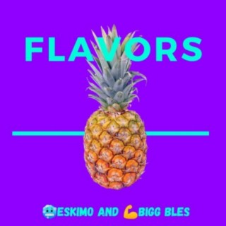 Flavors (feat. BIGG BLES)