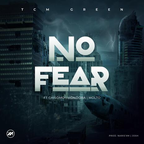 No Fear ft. Chisomo, Mondoba & Molto Zambia | Boomplay Music