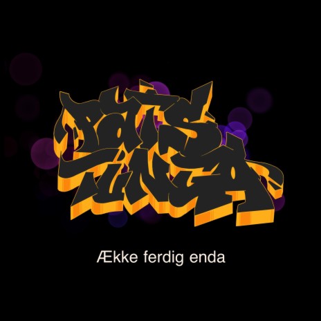 Ække Ferdig Enda ft. Ormstunge & Subphotic | Boomplay Music