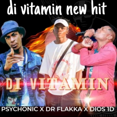 Psychonic x dr flakka x dios 1D vitamin | Boomplay Music