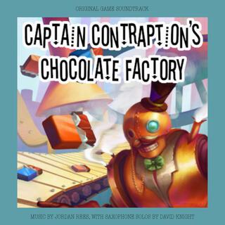 Captain Contraption's Chocolate Factory (Original Game Soundtrack)