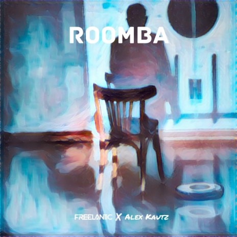 Roomba ft. Alex Kautz | Boomplay Music