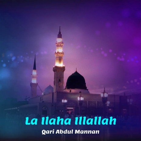 La Ilaha Illallah | Boomplay Music