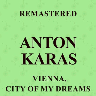 Vienna, City of My Dreams (Remastered)