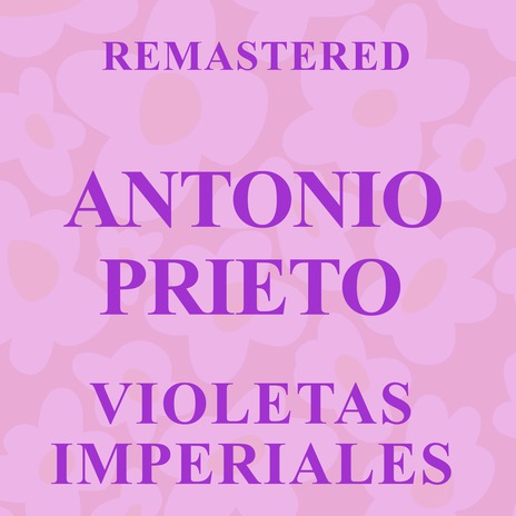 Violetas imperiales (Remastered) | Boomplay Music