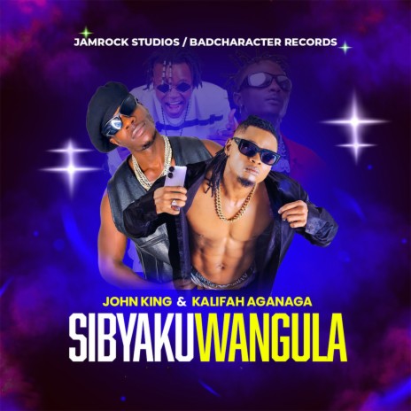 Sibyakuwangula ft. John King | Boomplay Music