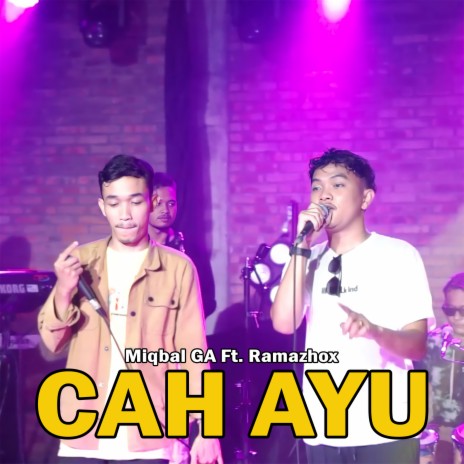 Cah Ayu ft. Ramazhox | Boomplay Music