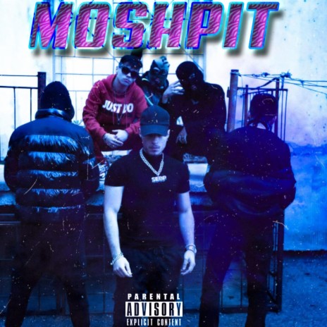 MOSHPIT | Boomplay Music