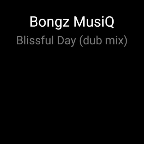 Blissful Day (Dub Mix)
