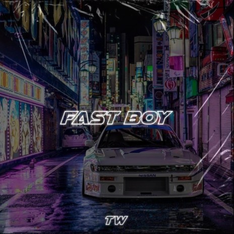 FAST BOY | Boomplay Music