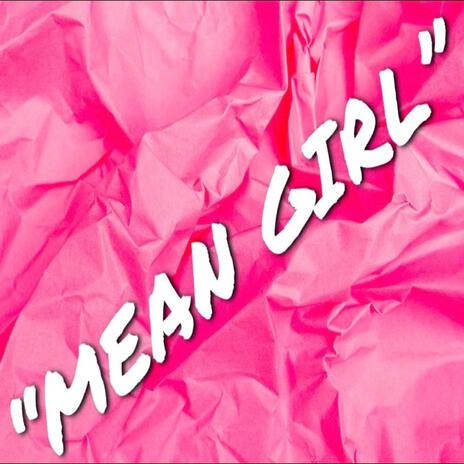 Mean Girl | Boomplay Music