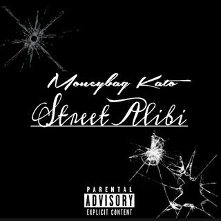 Moneybag Kato (Street Alibi)