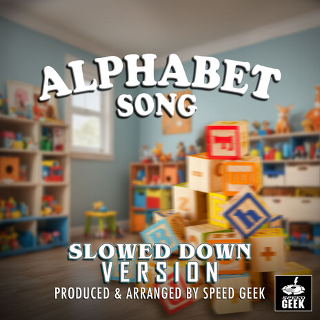 Alphabet Song (Slowed Down Version) | Boomplay Music