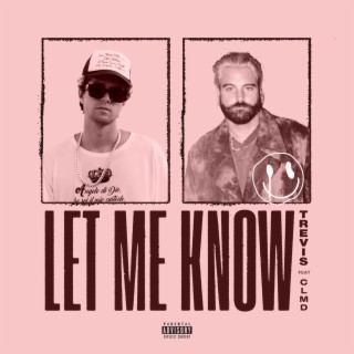 Let Me Know (feat. CLMD)