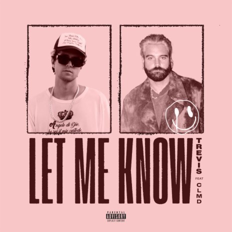 Let Me Know (feat.CLMD) | Boomplay Music