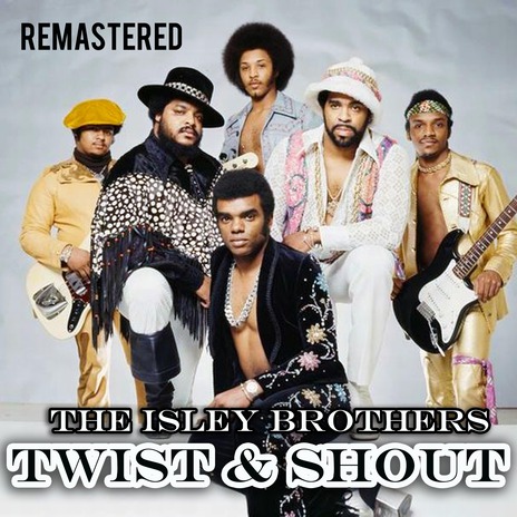 Twist and Shout (Remastered)