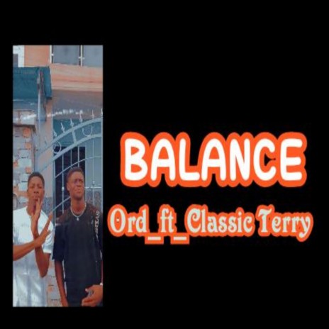 Balance (feat. Classic Terry) | Boomplay Music