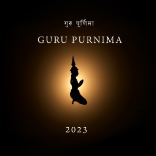गुरु पूर्णिमा Guru Purnima 2023 - Reverence And Gratitude In Music