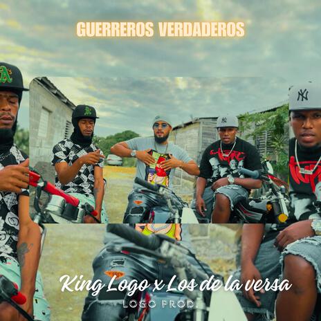 True Warriors ft. Los de la Versa | Boomplay Music