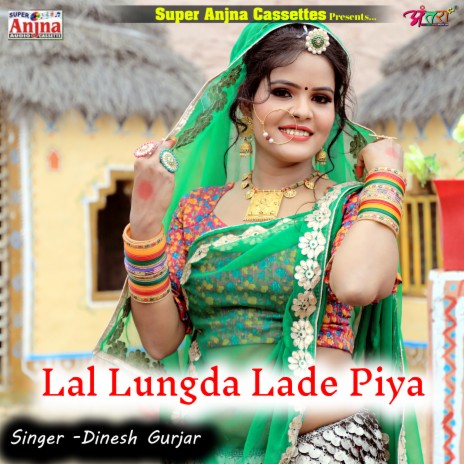 Lal Lungda Lade Piya | Boomplay Music