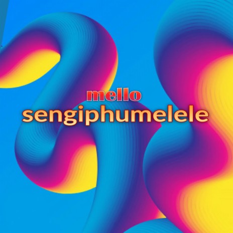 Sengiphumelele | Boomplay Music