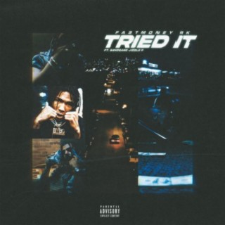 Tried It (feat. Bandgang Jizzle P)