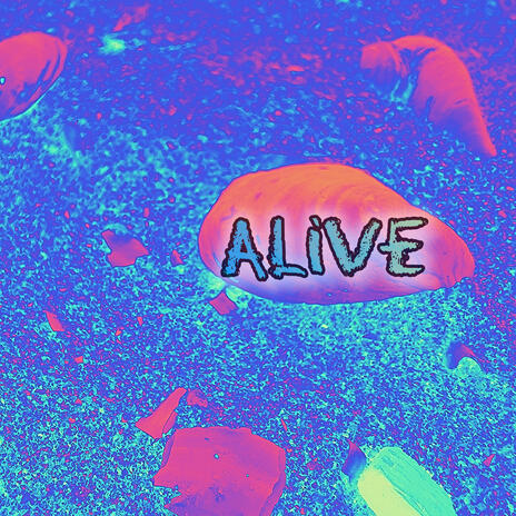 Alive ft. SA13M | Boomplay Music